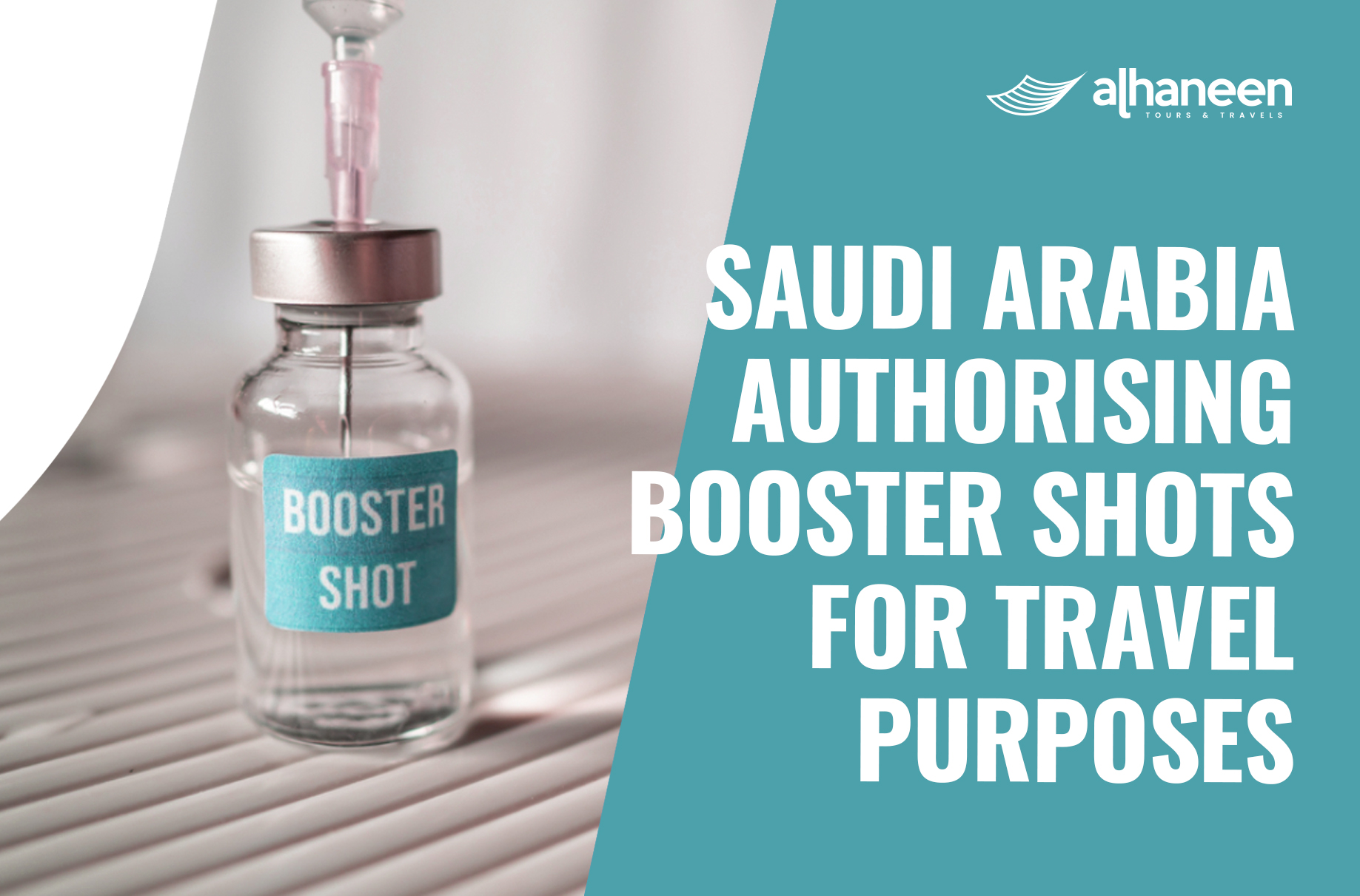 Saudi Arabia authorising booster shots for travel purposes: